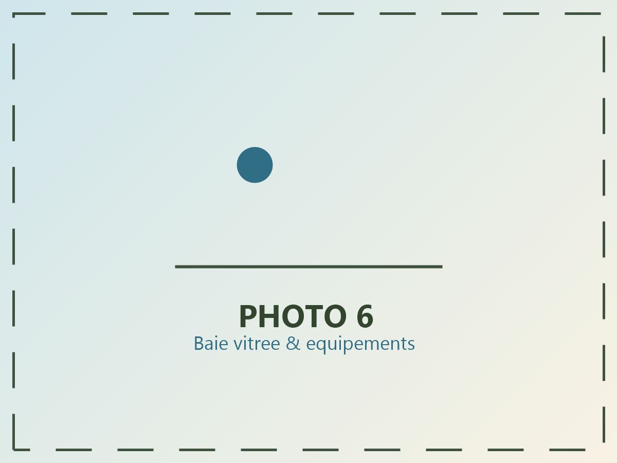 Photo à venir — baie vitrée et équipements